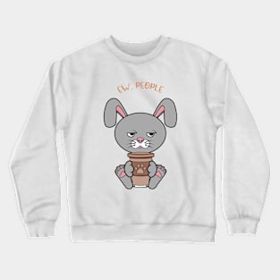 Ew people, cute cat drinking coffee Crewneck Sweatshirt